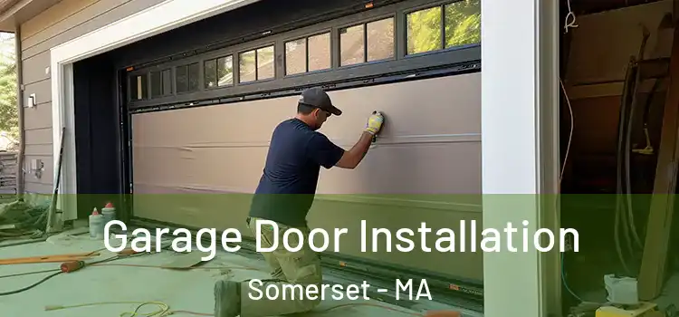  Garage Door Installation Somerset - MA