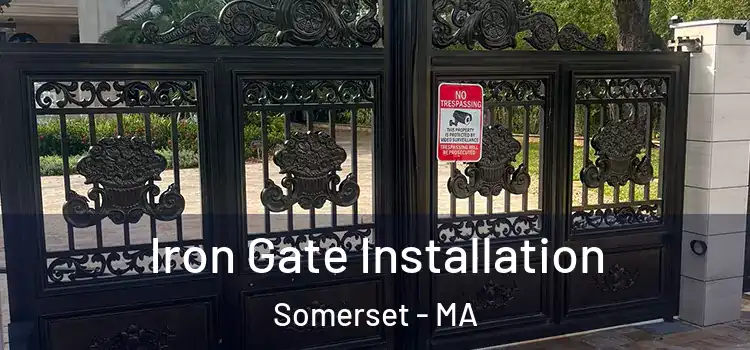  Iron Gate Installation Somerset - MA